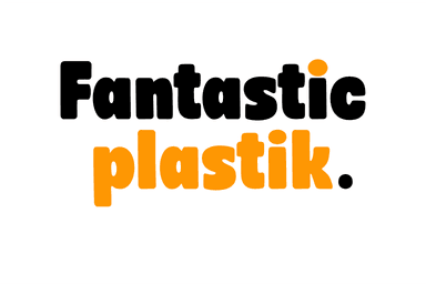 fantastic plastik.